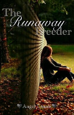 The Runaway Breeder - Free online novel on NovelFlow The Runaway Breeder cover - Read free novel on NovelFlow