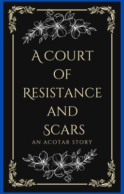 A Court of Resistance and Scars | ᴀᴢʀɪᴇʟ cover