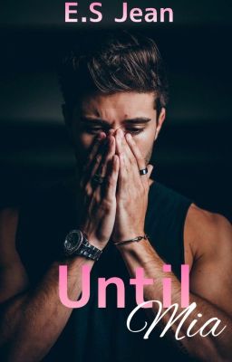 Until Mia (Until Series #1) cover