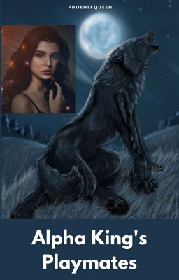Alpha King's Playmates - Free online novel on NovelFlow Alpha King's Playmates cover - Read free novel on NovelFlow