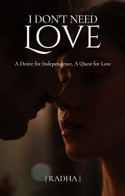 I Don't Need Love - Free online novel on NovelFlow I Don't Need Love cover - Read free novel on NovelFlow