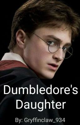 Dumbledores Daughter ✔ cover