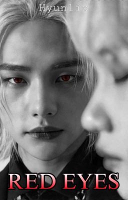 RED EYES 🐺🔞 ( hyunlix ) ✅ - Free online novel on NovelFlow RED EYES 🐺🔞 ( hyunlix ) ✅ cover - Read free novel on NovelFlow