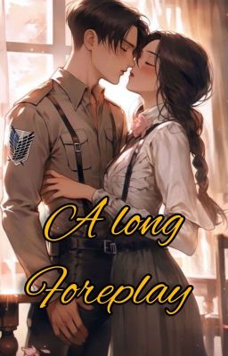 A Long Foreplay (LevixReader) [18+] cover