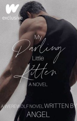 My Darling Little Kitten | ✓ - Free online novel on NovelFlow My Darling Little Kitten | ✓ cover - Read free novel on NovelFlow