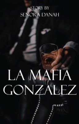 La Mafia González - Free online novel on NovelFlow La Mafia González cover - Read free novel on NovelFlow