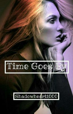 Time Goes By [COMPLETED] cover - Read free novel on NovelFlow