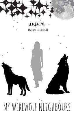 My Werewolf Neighbours - Free online novel on NovelFlow My Werewolf Neighbours cover - Read free novel on NovelFlow