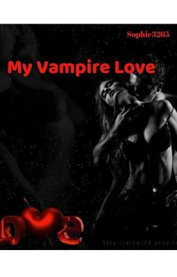 My Vampire Love - Free online novel on NovelFlow My Vampire Love cover - Read free novel on NovelFlow