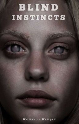 Blind Instincts - Free online novel on NovelFlow Blind Instincts cover - Read free novel on NovelFlow