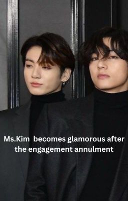 Ms Kim Became Glamorous after Engagement Annulment cover
