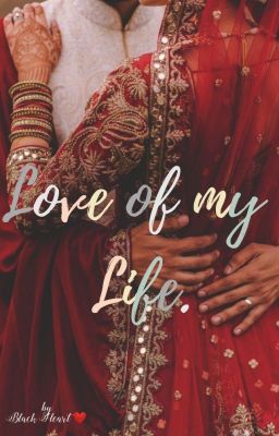 Love of my Life - Free online novel on NovelFlow Love of my Life cover - Read free novel on NovelFlow