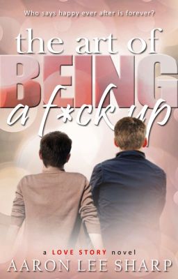 The Art of Being a F*ck Up - Free online novel on NovelFlow The Art of Being a F*ck Up cover - Read free novel on NovelFlow