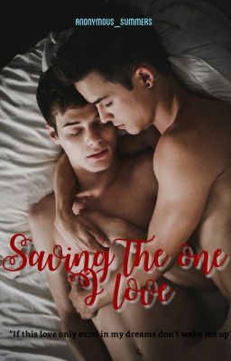 Saving the one I Love [MxM]|√ cover - Read free novel on NovelFlow