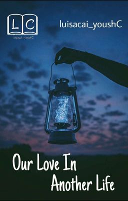 Our Love In Another Life [GirlxGirl] cover - Read free novel on NovelFlow