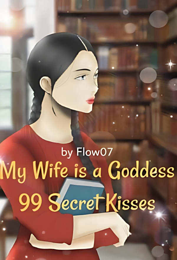 My Wife is a Goddess: 99 Secret Kisses cover