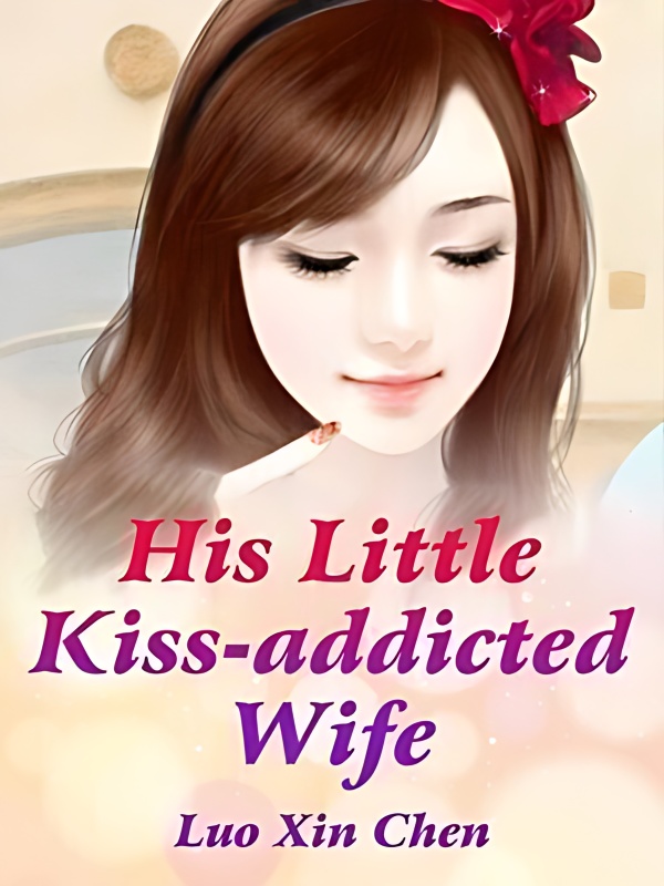 His Little Kiss-addicted Wife cover