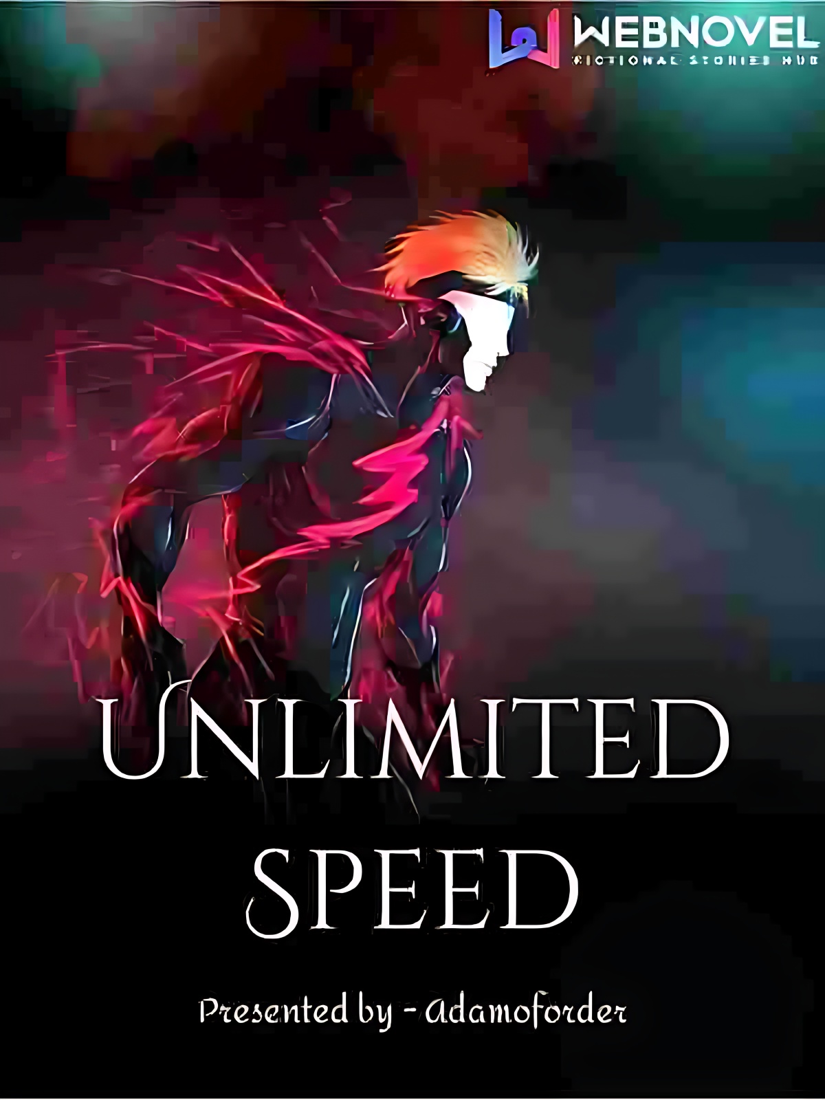 UNLIMITED SPEED - Free online novel on NovelFlow UNLIMITED SPEED cover - Read free novel on NovelFlow