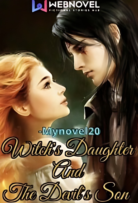 Witch's Daughter And The Devil's Son - Free online novel on NovelFlow Witch's Daughter And The Devil's Son cover - Read free novel on NovelFlow