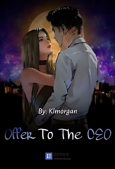 Offer To The CEO - Free online novel on NovelFlow Offer To The CEO cover - Read free novel on NovelFlow