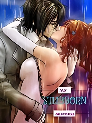 My Stubborn Mistress - Free online novel on NovelFlow My Stubborn Mistress cover - Read free novel on NovelFlow