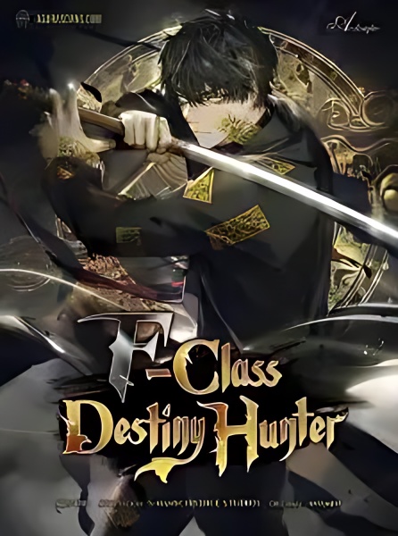 F-Class Destiny Hunter - Free online novel on NovelFlow F-Class Destiny Hunter cover - Read free novel on NovelFlow
