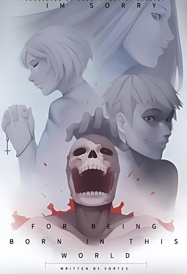 I'm Sorry For Being Born In This World! cover - Read free novel on NovelFlow