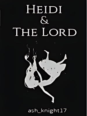 Heidi and the Lord - Free online novel on NovelFlow Heidi and the Lord cover - Read free novel on NovelFlow