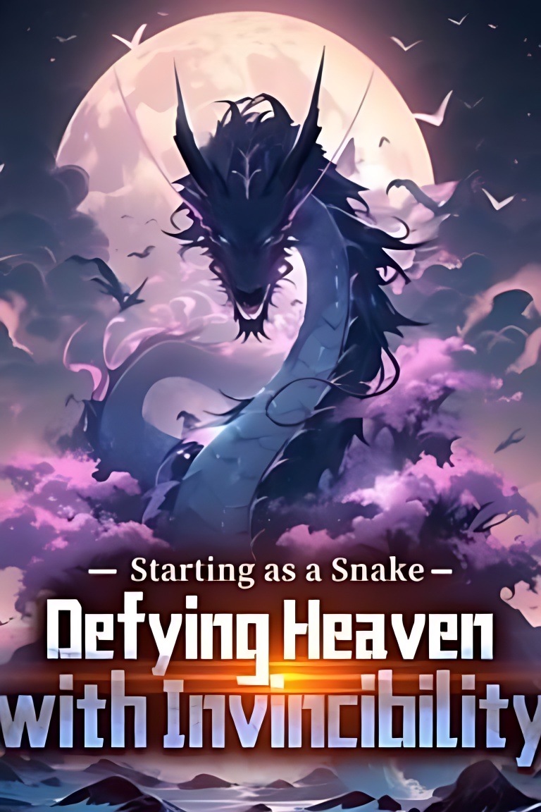 Starting as a Snake: Defying Heaven with Invincibility cover
