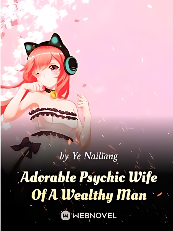 Adorable Psychic Wife Of A Wealthy Man cover