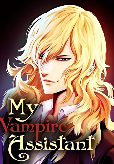 My Vampire Assistant - Free online novel on NovelFlow My Vampire Assistant cover - Read free novel on NovelFlow