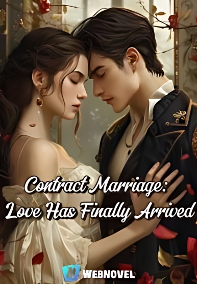 Contract Marriage: Love Has Finally Arrived - Free online novel on NovelFlow Contract Marriage: Love Has Finally Arrived cover - Read free novel on NovelFlow