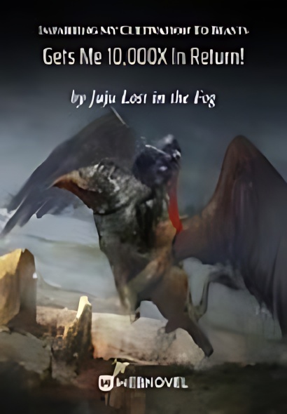 Imparting My Cultivation To Beasts Gets Me 10,000X In Return! cover