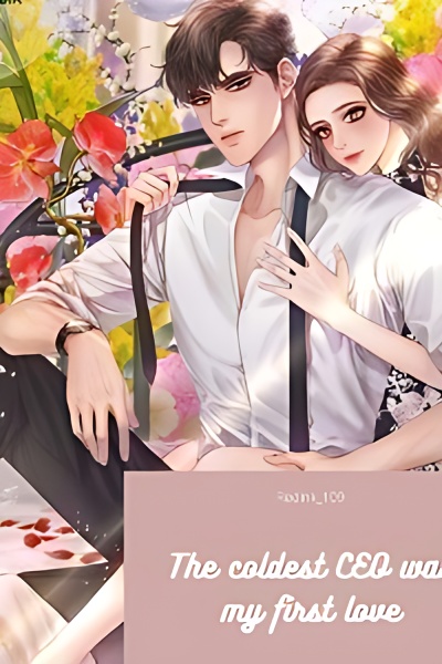The Coldest CEO was my first love cover