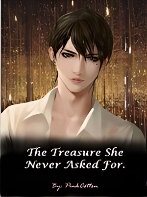The Treasure She Never Asked For - Free online novel on NovelFlow The Treasure She Never Asked For cover - Read free novel on NovelFlow
