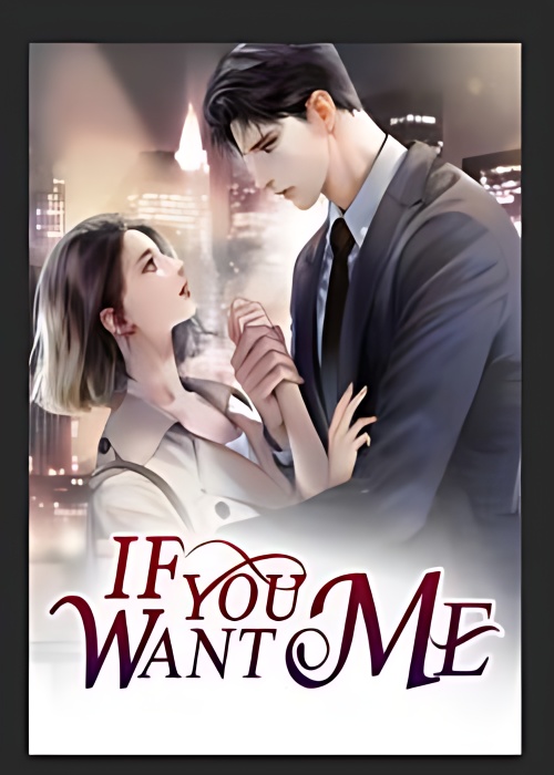 If You Want Me - Free online novel on NovelFlow If You Want Me cover - Read free novel on NovelFlow