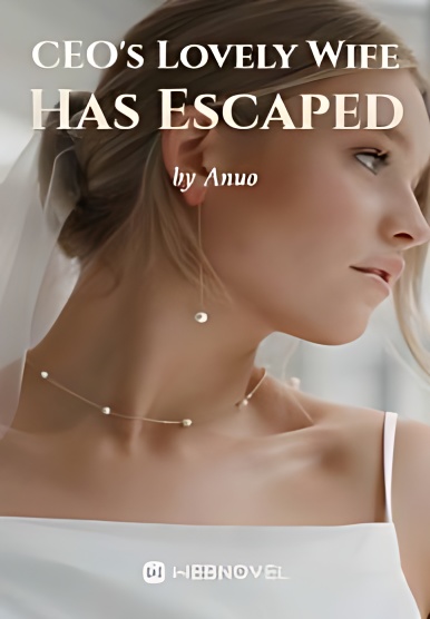 CEO's Lovely Wife Has Escaped - Free online novel on NovelFlow CEO's Lovely Wife Has Escaped cover - Read free novel on NovelFlow