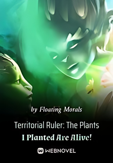 Territorial Ruler: The Plants I Planted Are Alive! cover