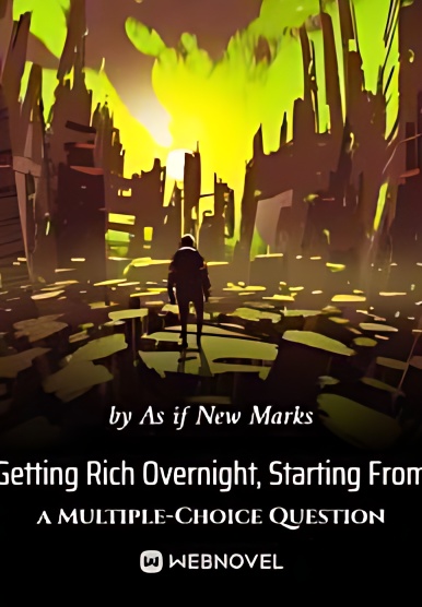 Getting Rich Overnight, Starting From a Multiple-Choice Question cover