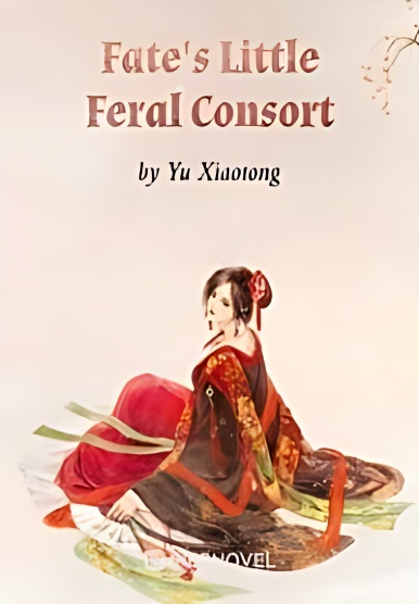 Fate's Little Feral Consort - Free online novel on NovelFlow Fate's Little Feral Consort cover - Read free novel on NovelFlow