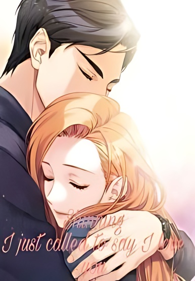 I Just Called To Say I Love You cover - Read free novel on NovelFlow
