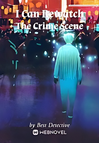 I Can Rewatch The Crime Scene cover