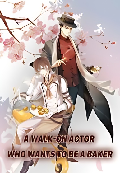 A Walk-on Actor Who Wants to Be A Baker cover