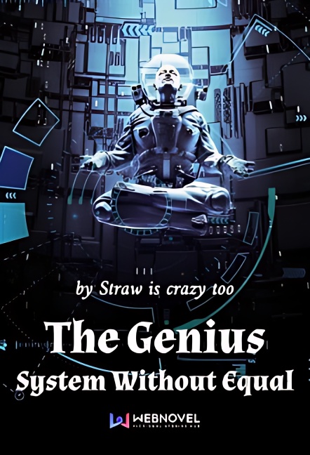 The Genius System Without Equal - Free online novel on NovelFlow The Genius System Without Equal cover - Read free novel on NovelFlow