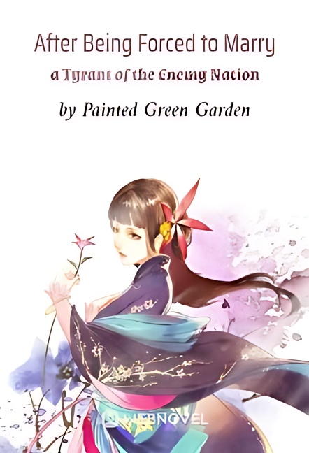 After Being Forced to Marry a Tyrant of the Enemy Nation cover