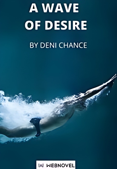 A Wave Of Desire - Free online novel on NovelFlow A Wave Of Desire cover - Read free novel on NovelFlow