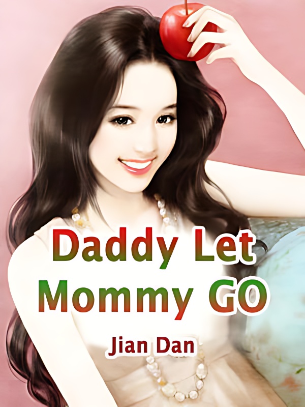 Daddy,Let Mommy GO cover