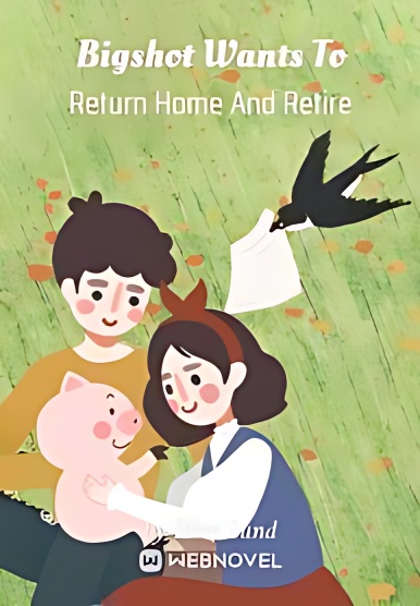 Bigshot Wants To Return Home And Retire cover