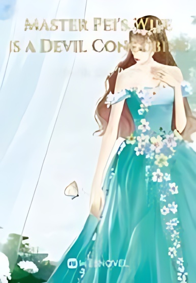Master Pei s Wife is a Devil Concubine - Free online novel on NovelFlow Master Pei s Wife is a Devil Concubine cover - Read free novel on NovelFlow
