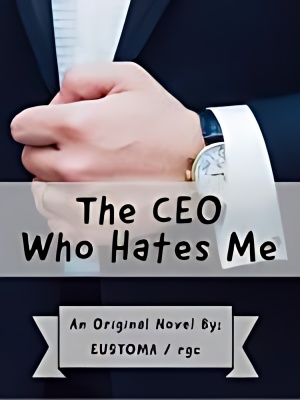 The CEO Who Hates Me - Free online novel on NovelFlow The CEO Who Hates Me cover - Read free novel on NovelFlow